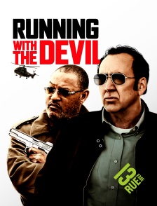 13EME RUE - Running with the Devil