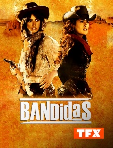 TFX - Bandidas