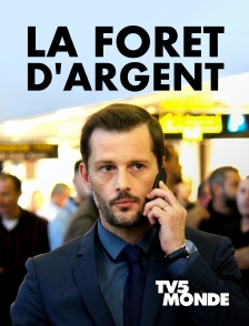 TV5MONDE - La forêt d'argent