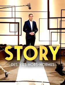 Story : des vies hors-normes
