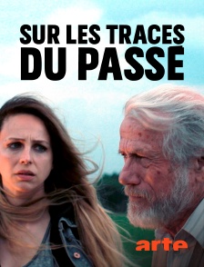 Arte - Sur les traces du passé