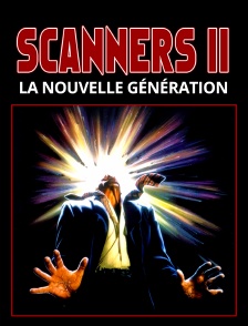 Scanners II : La nouvelle génération