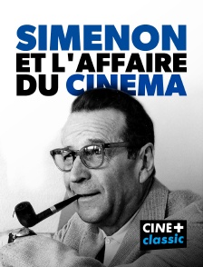 CINE+ Classic - Simenon et l'affaire du cinéma