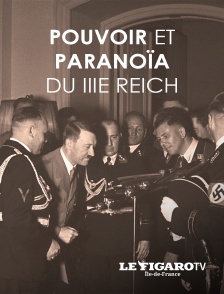 Pouvoir et paranoïa du IIIème Reich