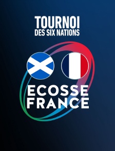 Rugby - Tournoi des VI Nations : Ecosse / France