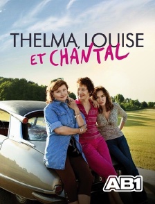 AB 1 - Thelma, Louise et Chantal