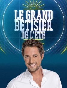 Le grand bêtisier fête l'été