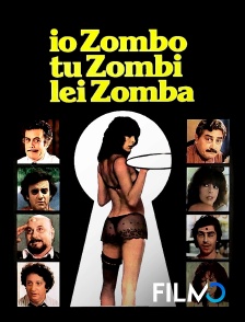 FilmoTV - Io zombo, tu zombi, lei zomba