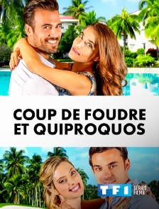 TF1 Séries Films - Coup de foudre et quiproquos