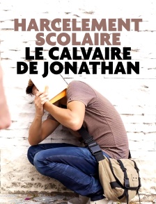 Harcèlement scolaire : le calvaire de Jonathan