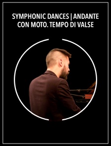 Symphonic Dances | Andante con moto. Tempo di valse