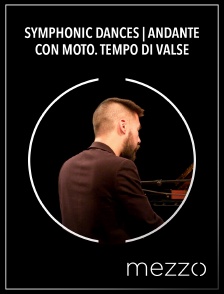 Mezzo - Symphonic Dances | Andante con moto. Tempo di valse
