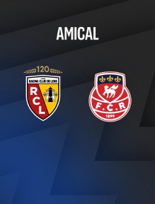 Football - Match amical : Lens / Rouen