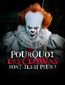 Pourquoi les clowns font-ils si peur ?