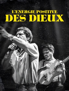 L'Energie positive des dieux