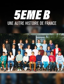 5ème B, une autre histoire de France
