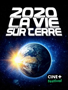 CINE+ Festival - 2020, la vie sur Terre