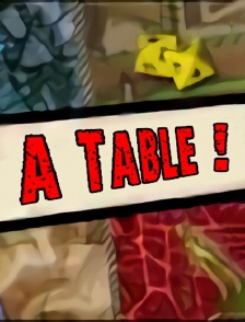 À Table !