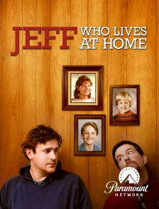 Paramount Network - Jeff, Who Lives at Home