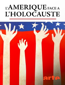 Arte - L'Amérique face à l'Holocauste
