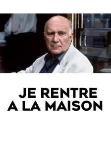 Je rentre à la maison