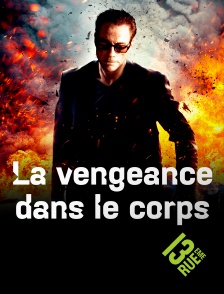 La vengeance dans le corps