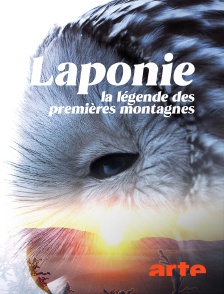Arte - Laponie, la légende des premières montagnes