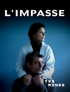 TV5MONDE - L'impasse
