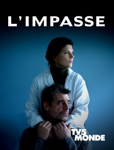 TV5MONDE - L'impasse