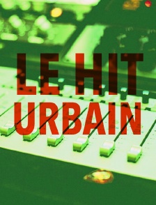 Le hit urbain
