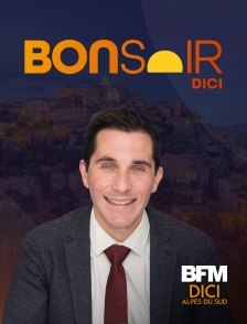BFM Dici Alpes du Sud - Bonsoir Dici