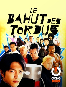 Le bahut des tordus