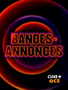 CINÉ Cinéma - Bandes-annonces