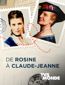 TV5MONDE - De Rosine à Claude-Jeanne