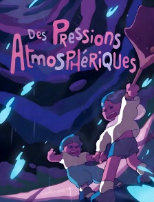 Des pressions atmosphériques