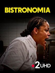 France 2 UHD - Bistronomia