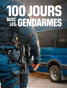 100 jours avec les gendarmes
