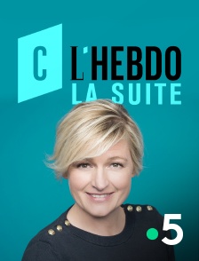 France 5 - C l'hebdo la suite