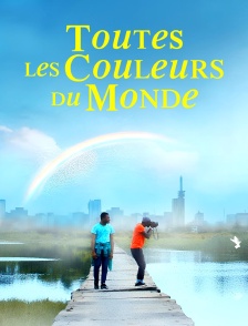 Toutes les couleurs du monde