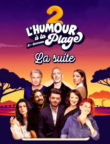 L'humour à la plage 2, la suite