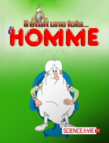 Science et Vie TV - Il était une fois... l'Homme