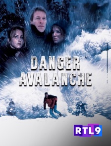 RTL 9 - Danger avalanche !