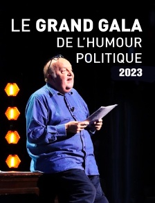 Le grand gala de l'humour politique 2023
