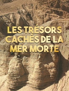 Les trésors cachés de la Mer Morte