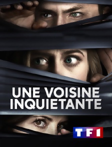 TF1 - Une voisine inquiétante