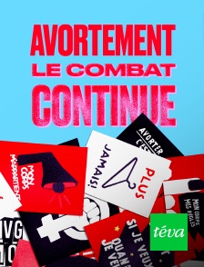 Téva - Avortement : le combat continue