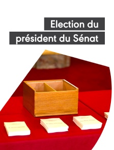 Spéciale Election du président du Sénat
