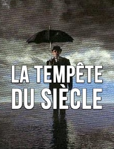 La tempête du siècle