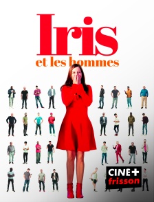 CINE+ Frisson - Iris et les hommes