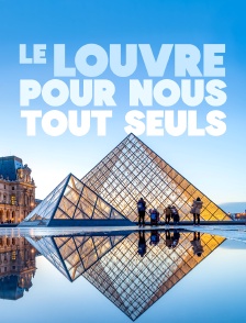 Le Louvre pour nous tout seuls